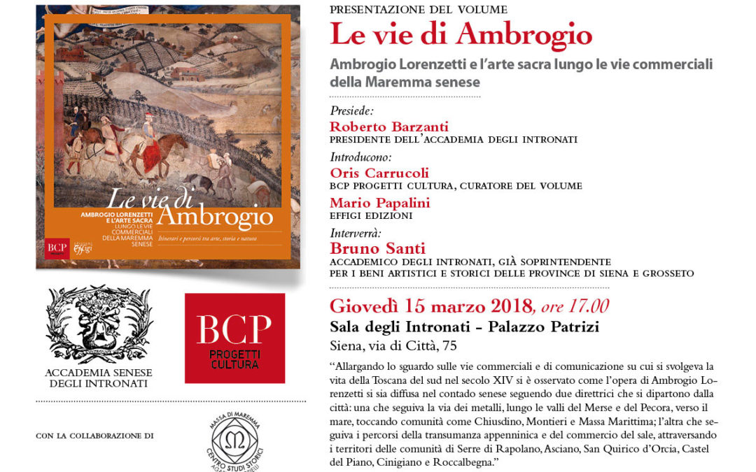 Presentazione del volume “Le vie di Ambrogio. Ambrogio Lorenzetti e l’arte sacra lungo le vie commerciali della Maremma senese”