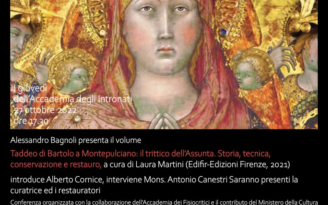 Rimandata a data da destinarsi: Alessandro Bagnoli presenta il volume “Taddeo di Bartolo a Montepulciano: il trittico dell’Assunta. Storia, tecnica, conservazione e restauro” a cura di Laura Martini