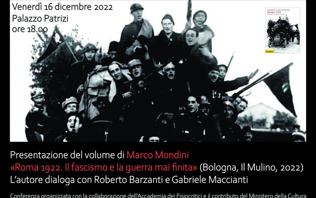 Presentazione del volume di Marco Mondini “Roma 1922. Il fascismo e la guerra mai finita”