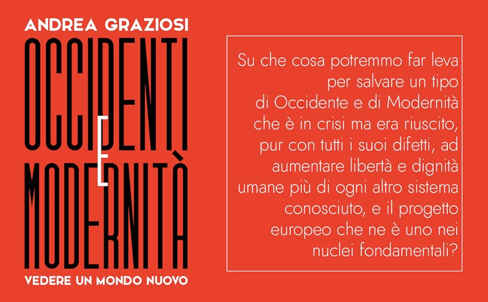 Presentazione del libro di Andrea Graziosi: Occidenti e modernità. Vedere un mondo nuovo