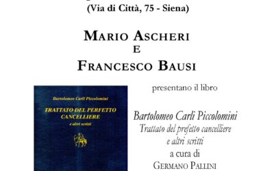 Bartolomeo Carli Piccolomini: Trattato del prefetto cancelliere e altri scritti, a cura di Germano Pallini