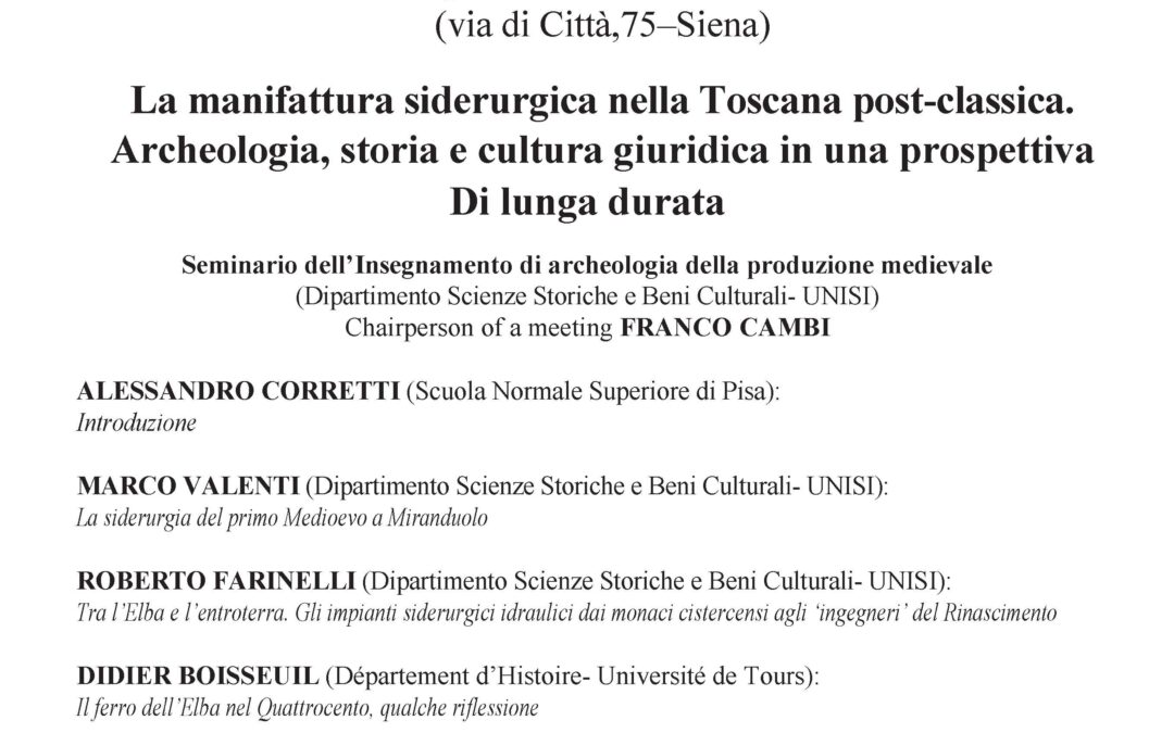 La manifattura siderurgica nella Toscana post-classica. Archeologia, storia e cultura giuridica in una prospettiva di lunga durata